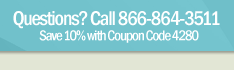 Questions? Call 866-864-3511. Save 10% with Coupon code EASY10!